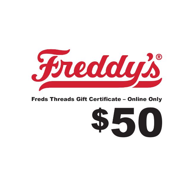 $50 Fred's Threads Gift Certificate - ONLINE ONLY